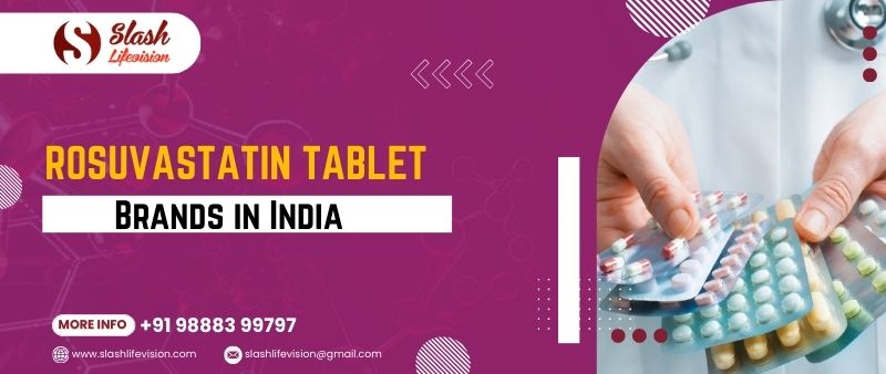 Top 10 Rosuvastatin Tablet Brands in India